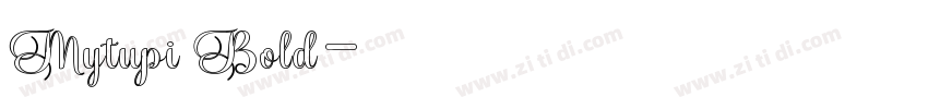 Mytupi Bold字体转换
